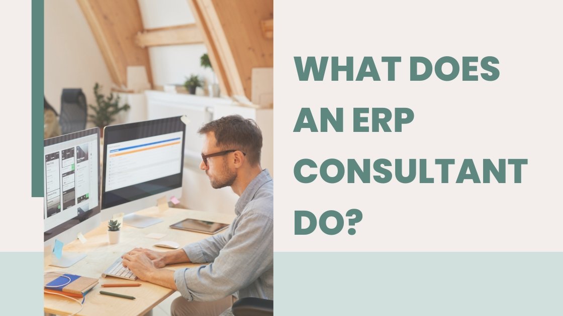 What Does An Erp Consultant Do?
