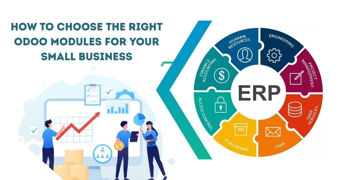 How To Choose The Right Odoo Modules For Your Small Business